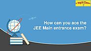 PPT - Ace the JEE Main entrance exam | Shibapratim bagchi PowerPoint Presentation - ID:9920001