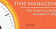 TIME MANAGEMENT: THE MOST CRUCIAL FACTOR TO SUCCEED IN JEE MAINS
