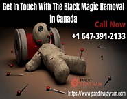 Get In Touch With The Black Magic Removal In Canada