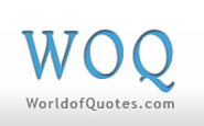 Famous Quotes, Quotations, and Sayings at WorldOfQuotes.