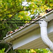 Best Roofing System Recommendations by Best Local Roofing Contractors in Burlington