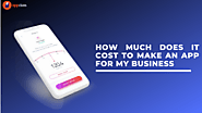 How much does it cost to make an app for my business?