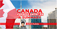 Canada Express Entry PR: A Summary - Canada Immigration consultants