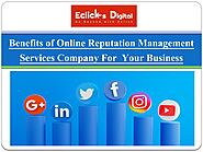 Benefits of Online Reputation Management Services Company For Your Business