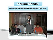 Karunn Kandoi — Karun Kandoi - Director of Extramarks Education...