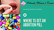 Know More About Abortion Pill Orlando, Florida