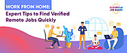 Work from Home: Expert Tips to Find Verified Remote Jobs Quickly