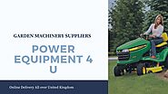 Website at https://www.powerequipment4u.com/garden-machinery-for-sale-uk.html