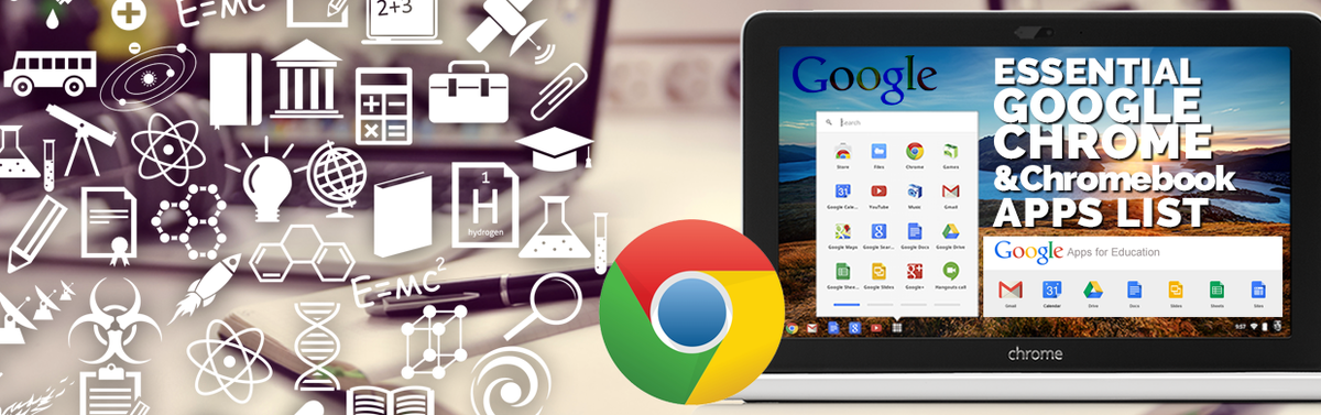 Headline for Essential Google Chrome and Chromebook Apps, Extensions and Resources