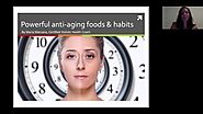 Powerful Anti Aging Foods and Habits
