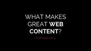 What Makes Great Web Content? See Inside! @LeeCarnihan