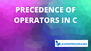 Operator Precedence in C [ Example With Explanation ] - LearnProgramo