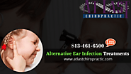 Chiropractic Treatment for Children's Ear Infections