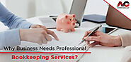 Why your Business Needs Professional Bookkeeping Services?