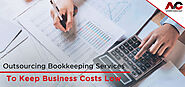 Outsourcing Bookkeeping Services to Keep Business Costs Low