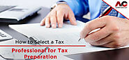 How to Select a Tax Professional for Tax Preparation ?