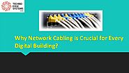 Why Network Cabling is Crucial for Every Digital Building?