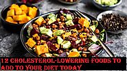 12 Cholesterol-Lowering Foods to Add to Your Diet Today - LearningJoan