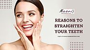 Three Reasons to Straighten your Teeth