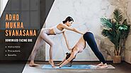 Adho Mukha Svanasana (Downward Facing Dog) - Instructions, Precautions and Benefits