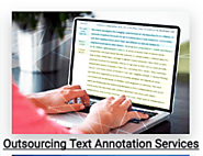 High Rated Outsource Text Annotation Services .