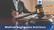 Best Medical Negligence Solicitors | Medical Negligence Experts