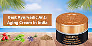 Best Ayurvedic Anti Aging Cream in India