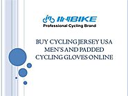 Buy Cycling Jersey USA Men's And Padded Cycling Gloves Online |authorSTREAM