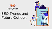 SEO Trends and Future Outlook