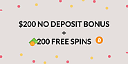 Casinos with $200 no deposit bonus 200 free spins 2025