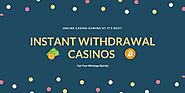 Top 5 Instant Withdrawal Online Casinos for 2024