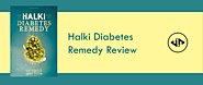 Halki Diabetes Remedy Review - Can You Reverse Diabetes Naturally?