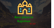 Best place in Rajasthan for visit - gyan4help gyan4help
