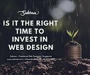 Is it the right time to invest in Web Design - A Freelance Web Designer Guide