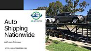 Best Auto Shipping Nationwide - ABC Auto Shipping by abcautoshipping - Issuu