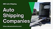 Affordable Auto Shipping Companies by abcautoshipping - Issuu