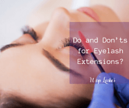 Do and Don'ts for Eyelash Extensions? | Create Free Guest Post