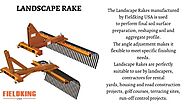Landscape rakes manufacturer