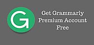 How To Get Grammarly Premium Account For Free 2020-21