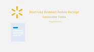 10 Best Fake Walmart Online Receipt Generator Tools to Create Walmart Style