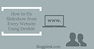 How to Fix Slideshow from Any Website Using Deslide