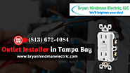 Outlet Installer in Tampa Bay