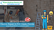 Electric Repair In Fish Hawk, Florida