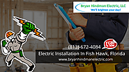 Electric Installation In Fish Hawk, Florida