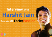 Interview With Harshit Jain Founder Of Techypassion