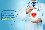 Choosing the right cardiologist and Everything about Cardiology | Fmri.in