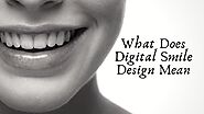 What Does Digital Smile Design Mean?