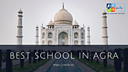 Best School In Agra – Sev7n Blogs