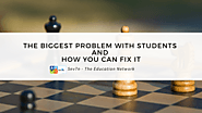 The Biggest Problem With Students, And How You Can Fix IT – Sev7n Blogs