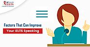 Factors That Can Improve Your IELTS Speaking | eBritish IELTS | eBRITISH IELTS